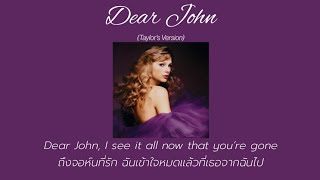 [THAISUB] Dear John (Taylor's Version) - Taylor Swift (แปลไทย)