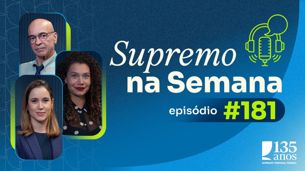 #EP181 - Supremo na Semana