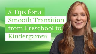 5 Tips for a Smooth Transition from Preschool to Kindergarten