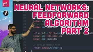 10.13: Neural Networks: Feedforward Algorithm Part 2 - The Nature of Code