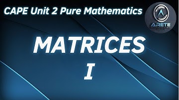 CAPE Unit 2 Pure Mathematics - Matrices I