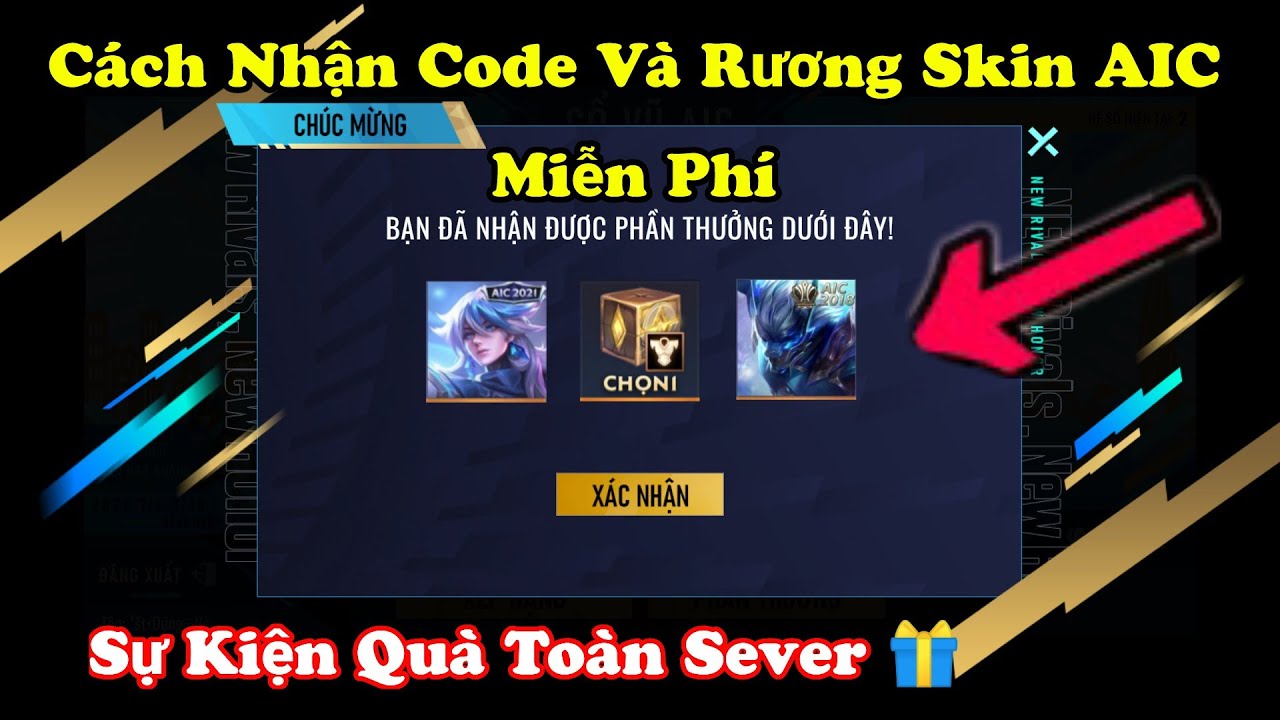 Liên Quân | Cách Nhận CODE Và Rương Skin Bậc S Miễn Phí Từ Sự Kiện Cổ Vũ AIC