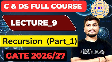 Lecture_9:Introduction of Recursion || C DS Full Course || GATE 2026 #gate #gatecse #iit
