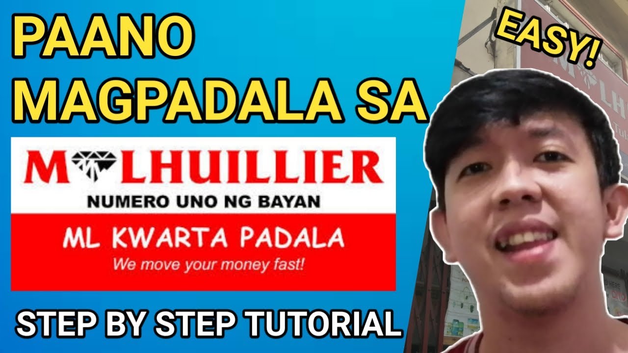 Paano magpadala sa Mlhuillier | ML kwarta padala step by step tutorial ...