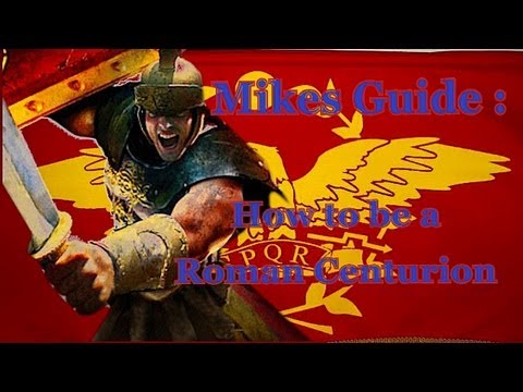Mikes Guide: How to be a  Roman Centurion---[V-Log]