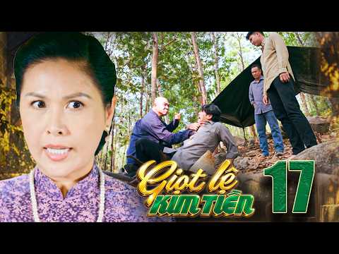Bà Gấm hận cha ruột đến THẤU XƯƠNG bỏ mặc CHẾT SỐNG để TRẢ THÙ năm xưa I GIỌT LỆ KIM TIỀN - 17