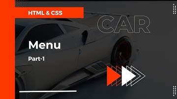Build Menu Part-1 | Building a Car Website from Scratch | HTML, CSS & Modern Styling