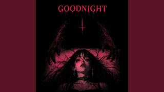 GOODNIGHT