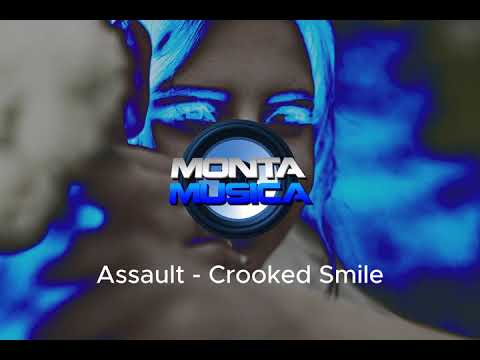 Assault - Crooked Smile