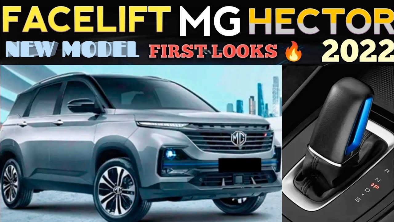 FACELIFT MG HECTOR FIRST LOOKS🔥 : NEW MG HECTOR 2022 EXTERIOR & INTERIOR : 