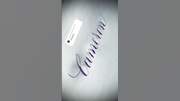 Copperplate calligraphy, tutorial: how I write your name #cameron