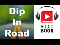 The dip in the road  full length audible audiobook creation exchange