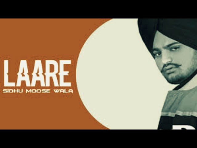 Laare by Sidhu Moose Wala | Sidhu Moose wala New Song | Gangster Records | sidhu Moose wala | laare