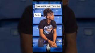 How Lil durk was at Quando rondo concert: