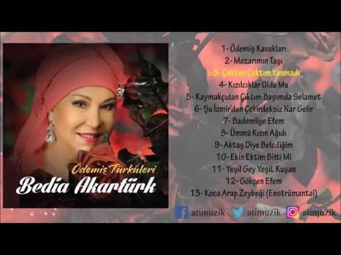 Bedia Akartürk - Çaktım Çaktım Yanmadı [Ödemiş Türküleri]