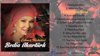 Bedia Akartürk - Çaktım Çaktım Yanmadı [Ödemiş Türküleri] Resimi