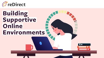 Building Supportive Online Environments