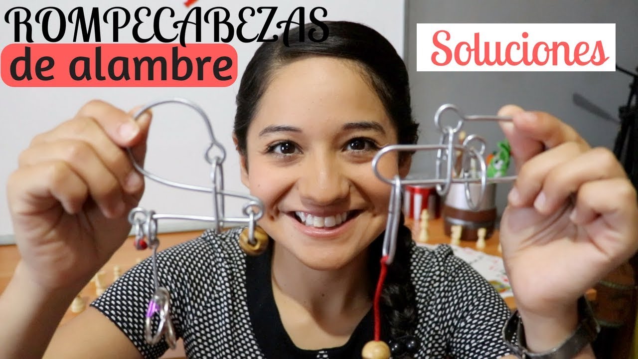 ROMPECABEZAS DE ALAMBRE/ SOLUCIONES Nayeli YouTube