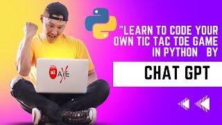Creating Your First Game in Python: A Step-by-Step Guide with ChatGPT