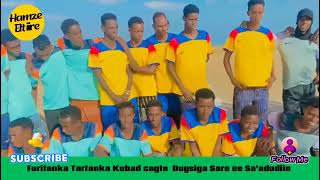 Furitanka Tartanka Kubada Cagt Ee Saadudiin Schoolmanta Toosloga Bilaameydugsiga Sare Ee Saadudiin