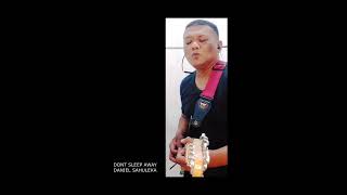 Dont Sleep Awaydaniel Sahuleka cover danielsahuleka guitarcover legendsong dontsleepaway