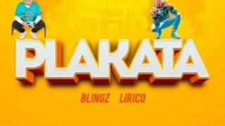 Blingz Ft. Lirico En La Casa – Plakata (Audio Oficial)