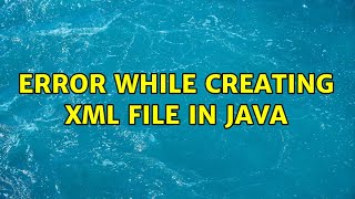 Error while creating XML file in JAVA Java Repairing Wrong Encoding In Xml Files Stack Overflow
