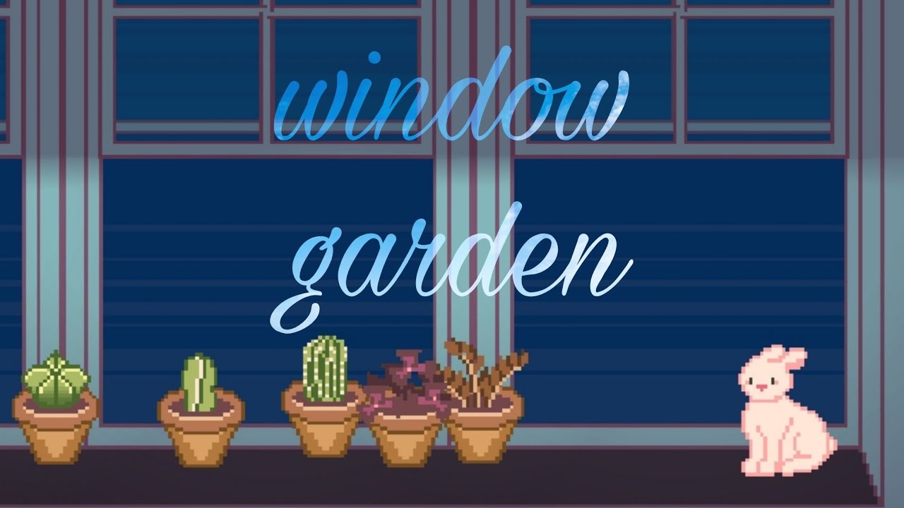 Window garden pt.1 YouTube