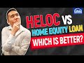 HELOC Vs Home Equity Loan: Which is Better?