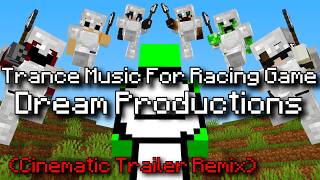 Trance Music For Racing Game Cinematic Trailer Remix || Dream Productions - Dream MUSIC! #913