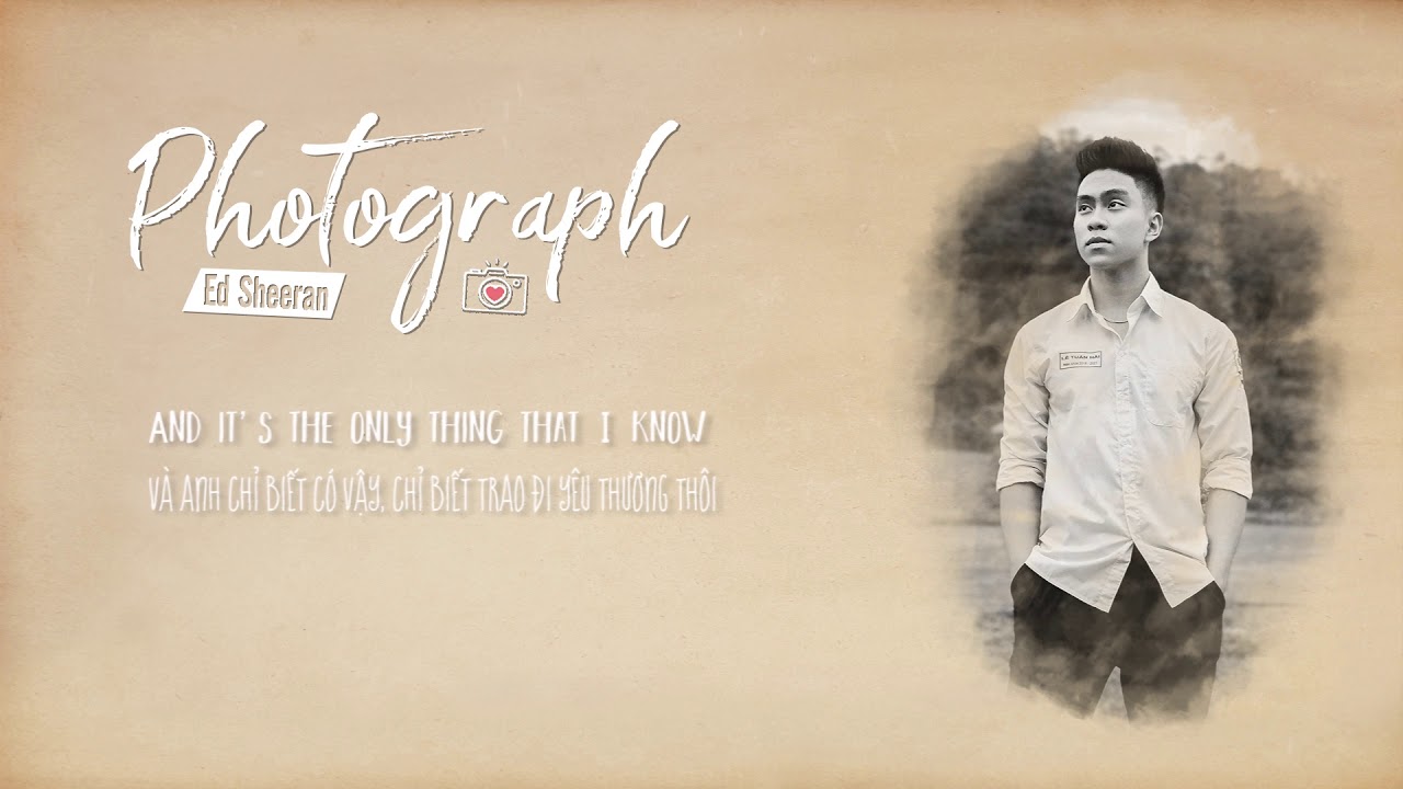 Photograph Ed Sheeran [Vietsub] YouTube