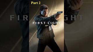007 First Light - Walkthrough - Part 2 - Gameplay - No commentary - Game of the Year 2026