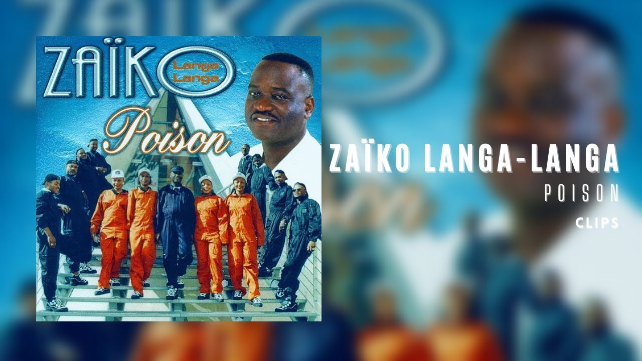 Zaïko Langa-Langa || Poison [Clips] 🎶🔥