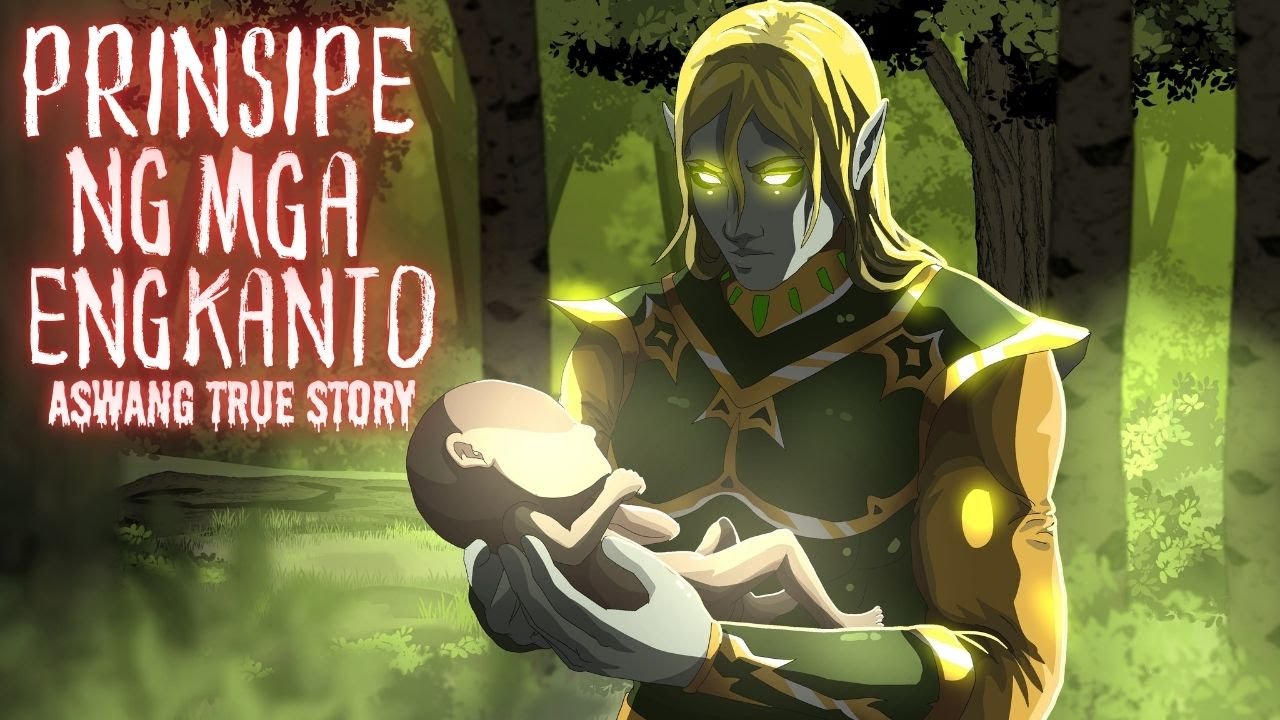 PRINSIPE NG MGA ENGKANTO (Aswang True Story)