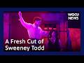 A Fresh Cut Of Sweeney Todd