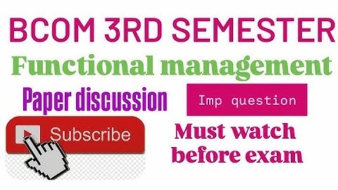 Bcom 3rd semester exam functional managememt