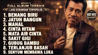 Kumpulan Lagu Meggy Z Full Album Terpopuler - Dandut Lawas Paling Banyak Dicari | TAMPA IKLAN