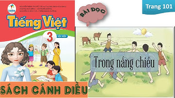 🍄Tiếng Việt Lớp 3 Tập 1 | TRONG NẮNG CHIỀU | Sách Cánh Diều