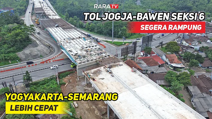 GASSPOLL‼️Jogja-Bawen Toll Road Section 6 to be Accelerated by the End of 2025