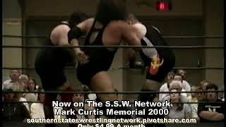Now on The Southern States Wrestling Network "Mark Curtis Memorial 2000"