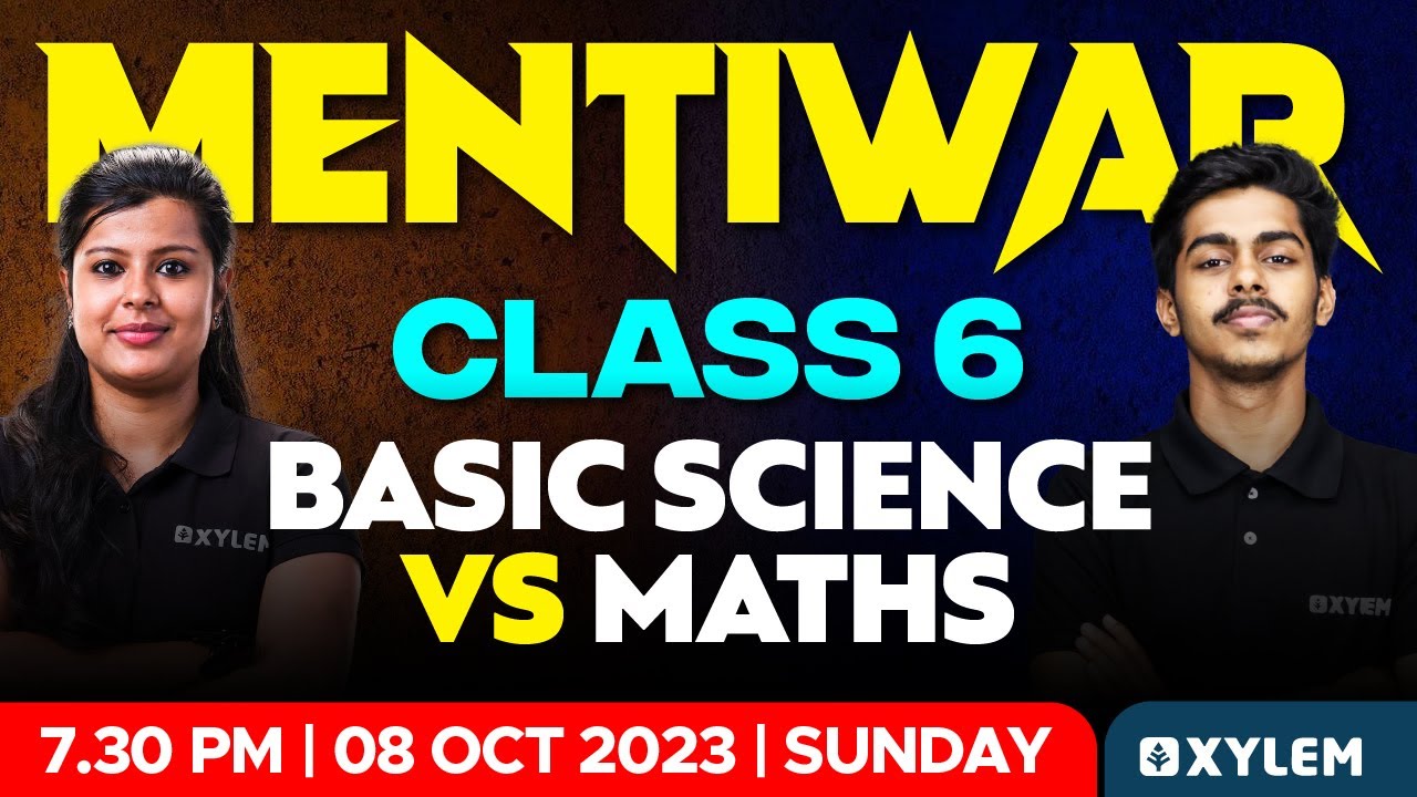Class 6 MentiWar - Basic Science Vs Maths | Xylem Class 6 - YouTube