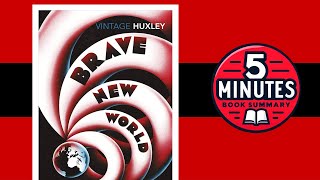 Brave New World by Aldous Huxley | 5 minutes Book Summary