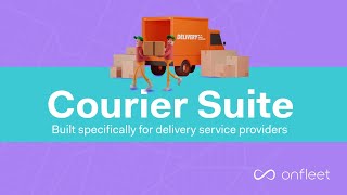 Introducing Onfleet's New Courier Suite - How Modern Couriers Master Deliveries