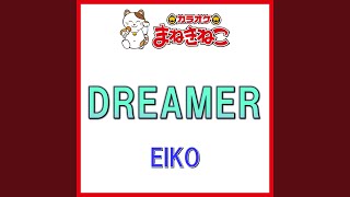 DREAMER（カラオケ） [EIKO]