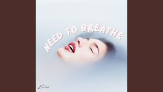 Need to Breathe - Delilah