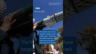 Houthis claim responsibility for ballistic missile attack on Israel this morning