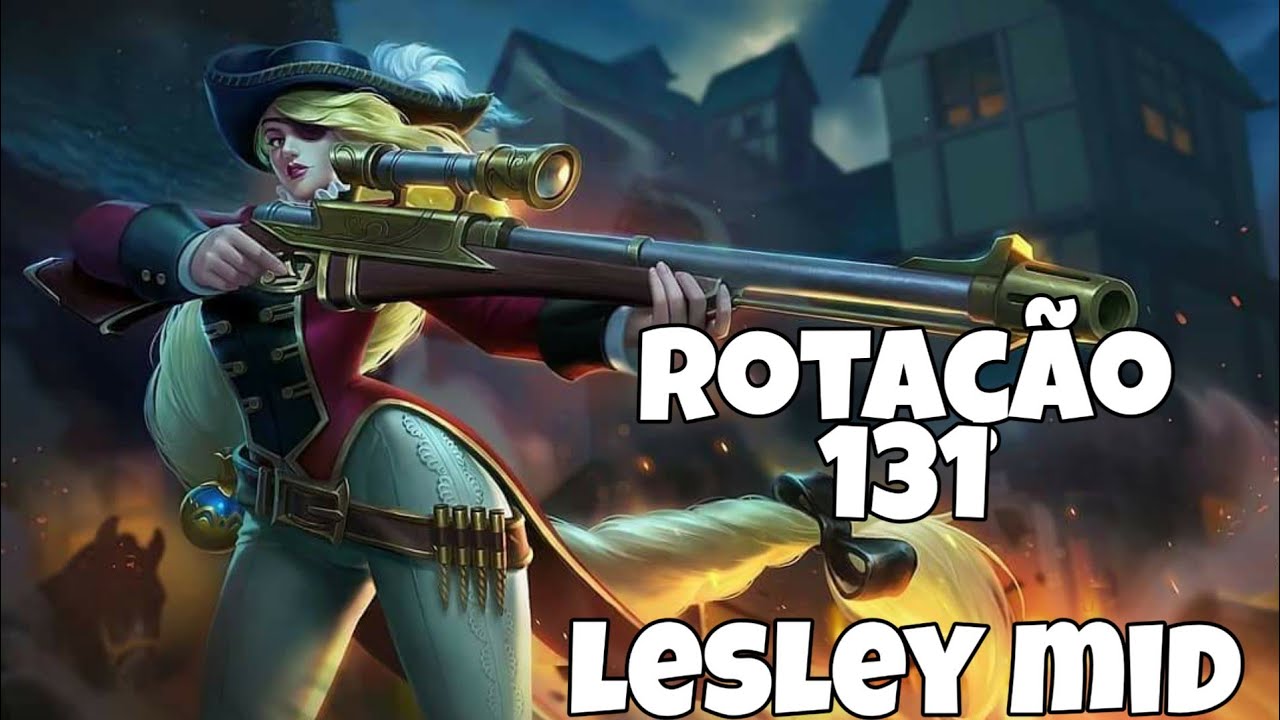 131 LESLEY MID | MOBILE LEGENDS
