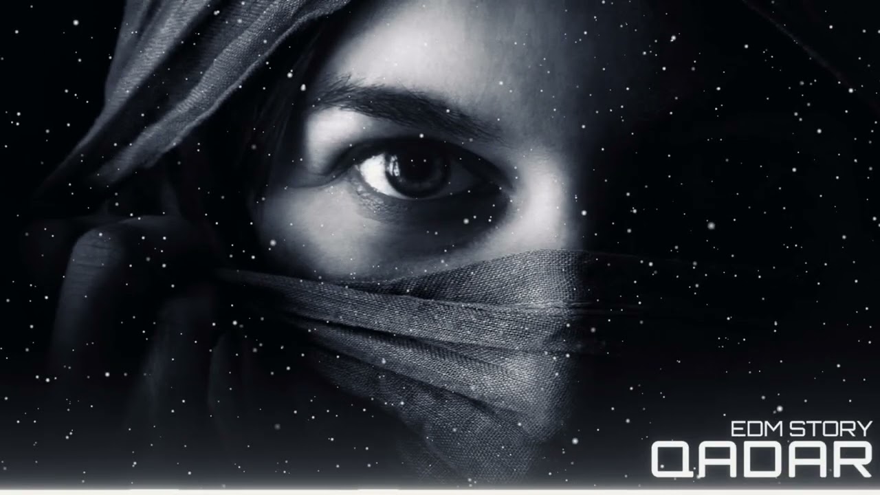 Qadar (قدر) [EDM Trap Remix]