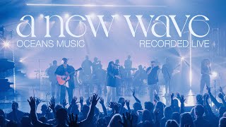 A New Wave (LIVE) - Oceans Music, bodie, Melanie Foust | AS WE PRAISE