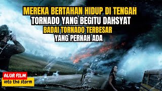 KEHANCURAN SEBUAH KOTA AKIBAT BADAI TORNADO YANG BEGITU MENGERIKAN | ALUR CERITA FILM INTO THE STORM